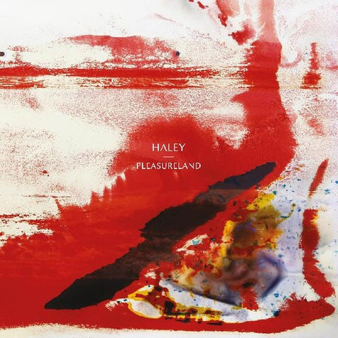Haley - Pleasureland [COLORED VINYL]