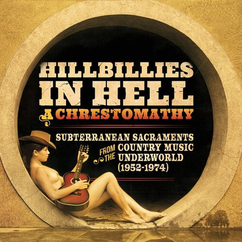 Hillbillies In Hell: A Chrestomathy [INDIE EXCLUSIVE]