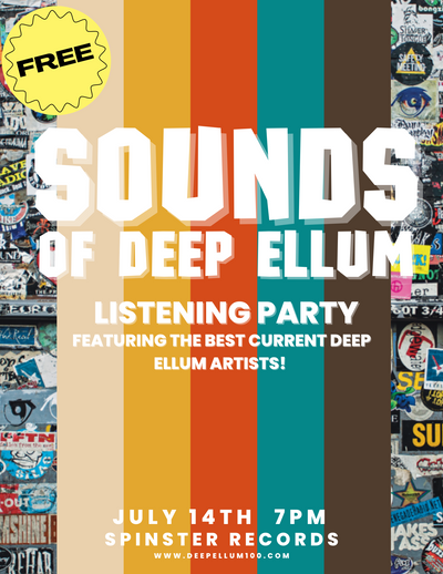 Sounds Of Deep Ellum Listening Party - July 14th