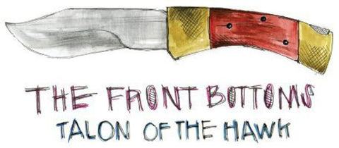 The Front Bottoms - Talon Of The Hawk [CD]