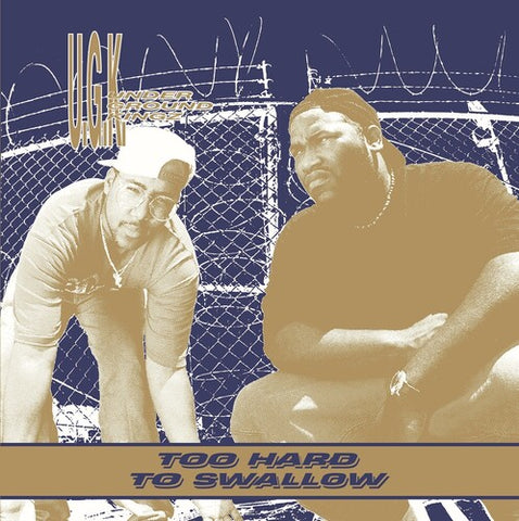 U.G.K. - Too Hard To Swallow