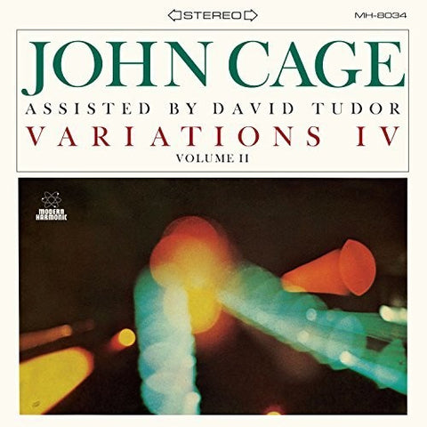 John Cage & David Tudor - Variations IV, Vol. 2