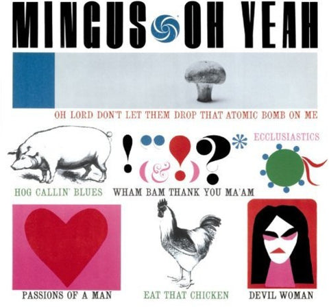 Charles Mingus - Oh Yeah (+1 Bonus Track)