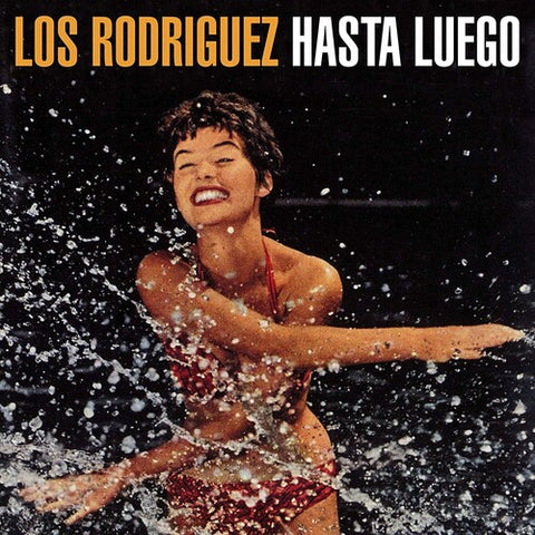 Los Rodriguez - Hasta Luego [Spain Import]