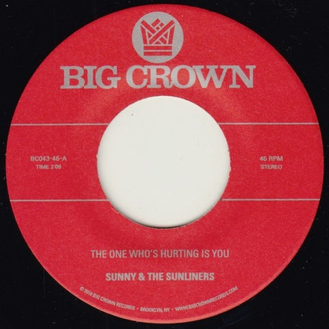 Sunny & The Sunliners - The One Who's Hurting You Is / Should I Take You Home