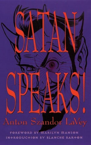Anton Szandor LaVey - Satan Speaks!