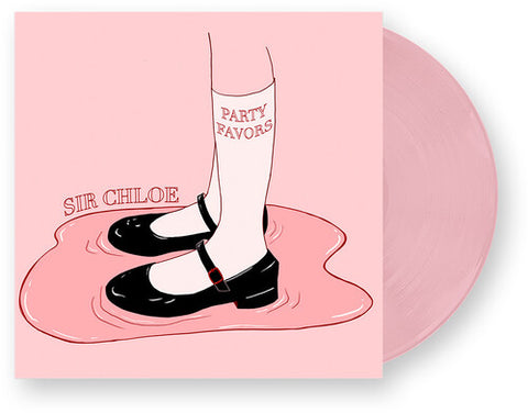 Sir Chloe -  Party Favors [PINK VINYL]