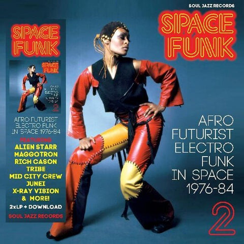 Soul Jazz Records Presents: Space Funk 2: Afro Futurist Electro Funk in Space 1976-84