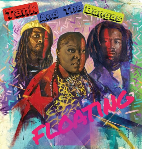 Tank and the Bangas - Floating [BFRSD2023]