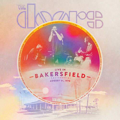 The Doors「Live In Bakersfield, August …」 THE DOORS Live in Bakersfield August 21, 1970 Elektra Rhino