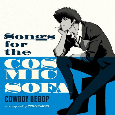 Seatbelts - COWBOY BEBOP: Songs For The Cosmic Sofa