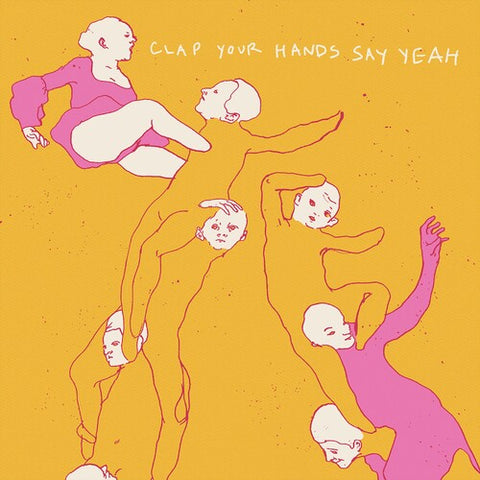 Clap Your Hands Say Yeah -  Clap Your Hands Say Yeah