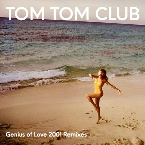 Tom Tom Club - Genius Of Love 2001 Remixes [RSD2024]