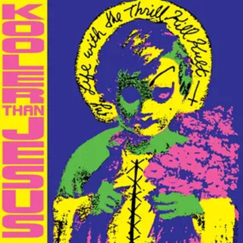 My Life with the Thrill Kill Kult - Kooler Than Jesus [RSD2024]