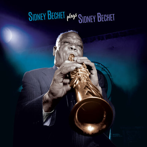 Sidney Bechet - Plays Sidney Bechet - Limited 180-Gram Blue Colored Vinyl with Bonus Tracks [Import]