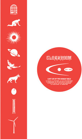 Cloackroom - Last Leg Of The Human Table (Silver Vinyl)