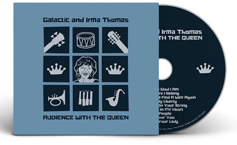 Galactic with Irma Thomas - Audience With The Queen [CD]