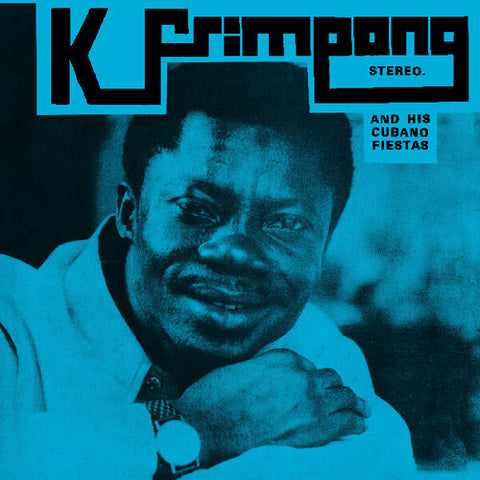 K. Frimpong & His Cubano Fiestas - K. Frimpong & His Cubano Fiestas [RSD2025]