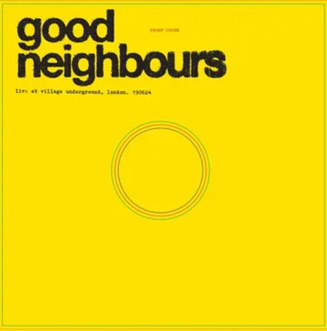 Good Neighbours - Live At Village Underground [RSD2025]