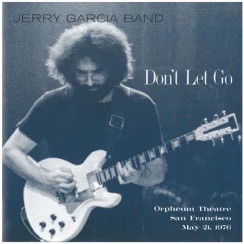Jerry Garcia - Don't Let Go: Orpheum Theatre, San Francisco - May 21, 1976 [RSD2025]