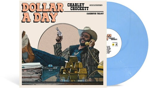 Charley Crockett - Dollar A Day [INDIE EXCLUSIVE]