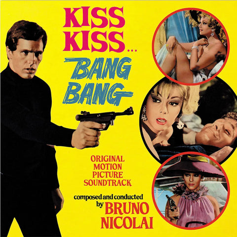 Bruno Nicolai - Kiss Kiss… Bang Bang (Original Motion Picture Soundtrack)