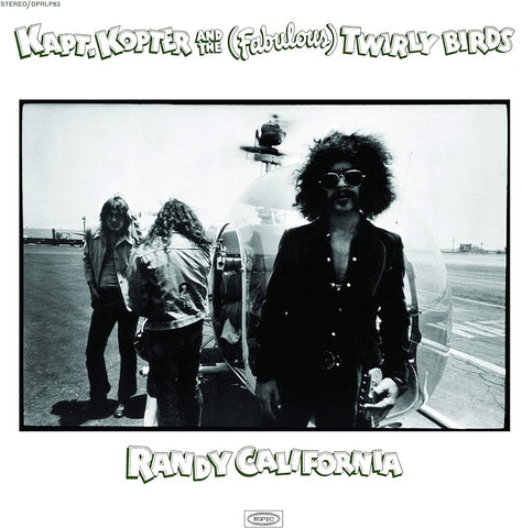 Randy California - Kapt. Kopter And The (Fabulous) Twirly Birds