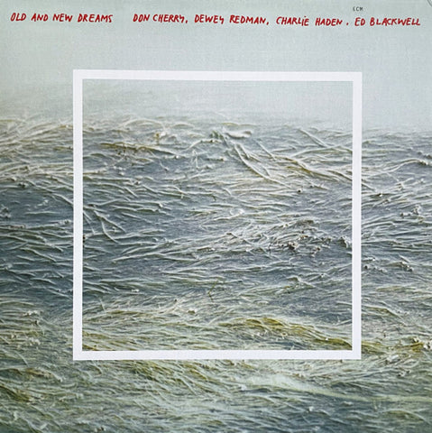 Don Cherry / Dewey Redman / Charlie Haden / Ed Blackwell - Old And New Dreams (ECM Luminessence Series)