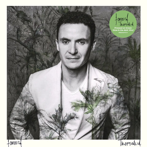 [10/03] Fonseca - Tropicalia (Green Glow In The Dark Vinyl) [PRE-ORDER]