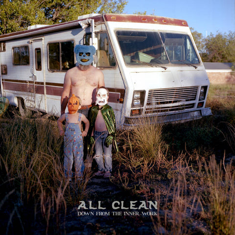 All Clean - Down From The Inner Work