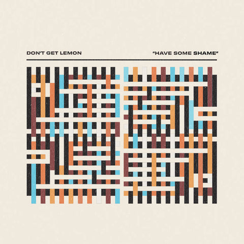 Don't Get Lemon - Have Some Shame [CD]
