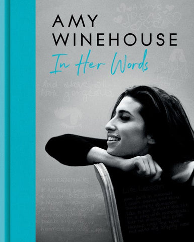 Amy Winehouse - Amy Winehouse: In Her Words