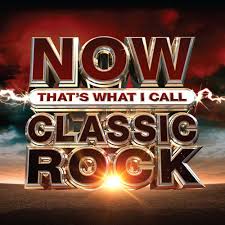 Now That's What I Call Classic Rock (Various Artists)
