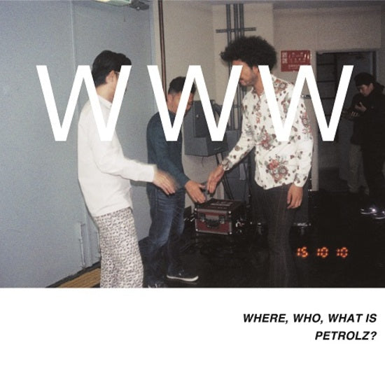 Various Artists - Where, Who, What is Petrolz? – Spinster Records