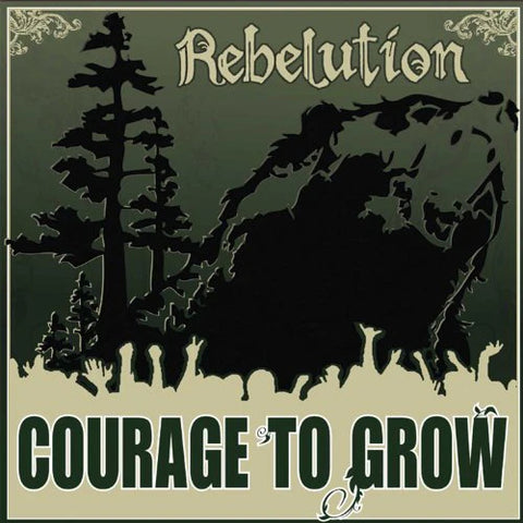 Rebelution – Courage To Grow