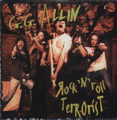 G.G. Allin -  Rock'n'roll Terrorist