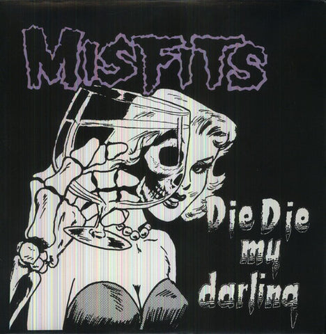 The Misfits - Die, Die, Die My Darling