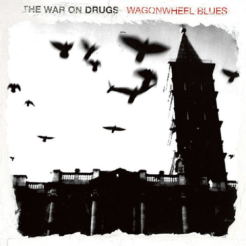 The War On Drugs - Wagonwheel Blues