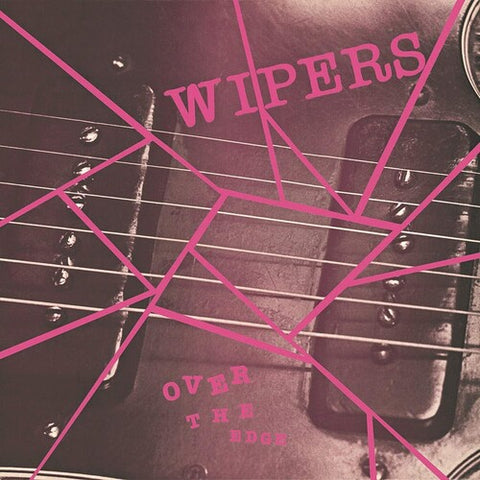 Wipers - Over The Edge