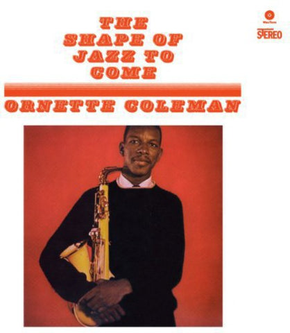 Ornette Coleman - Shape of Jazz to Come [Import]