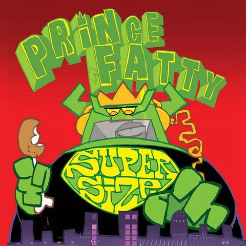 Prince Fatty -  Supersize
