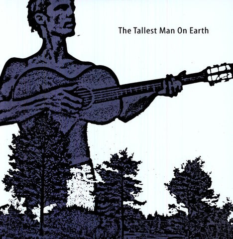 The Tallest Man On Earth - The Tallest Man On Earth