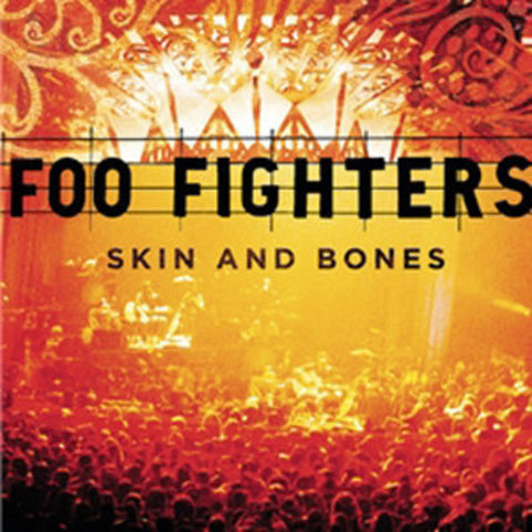 Foo Fighters -  Skin and Bones