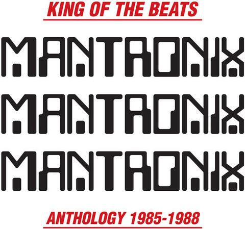 Mantronix - King of the Beats: Anthology 1985-1988
