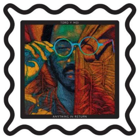 Toro Y Moi - Anything in Return