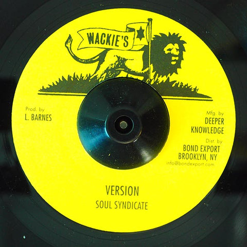 Leroy Sibbles - Now You're Gone / Soul Syndicate - Version