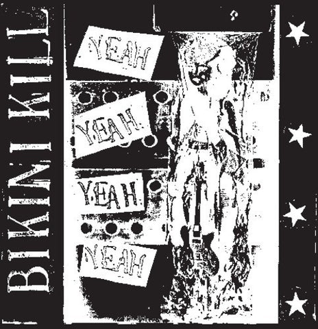 Bikini Kill - Yeah Yeah Yeah Yeah