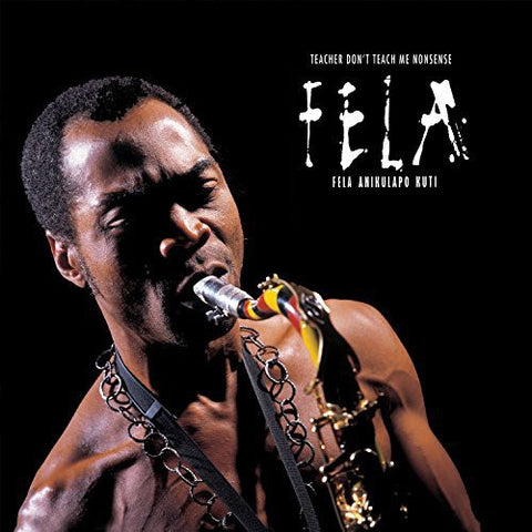 Fela Anikulapo Kuti - Teacher Don't Teach Me Nonsense