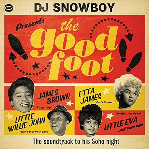 DJ Snowboy Presents the Good Foot: The Soundtrack To His Soho Night
