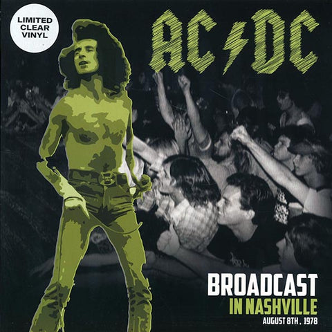 AC/DC - Broadcast In Nashville August 8th 1978